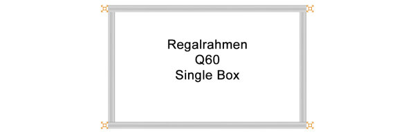 Regalrahmen Q60 Single Box - Verstärkte Ausführung